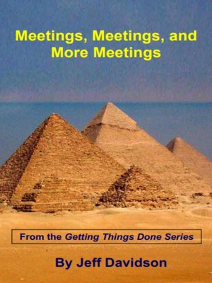 cover image of Meetings, Meetings, and More Meetings